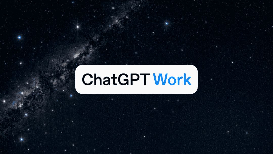 OpenAI发布由GPT-5.6和Codex技术驱动的ChatGPT Work